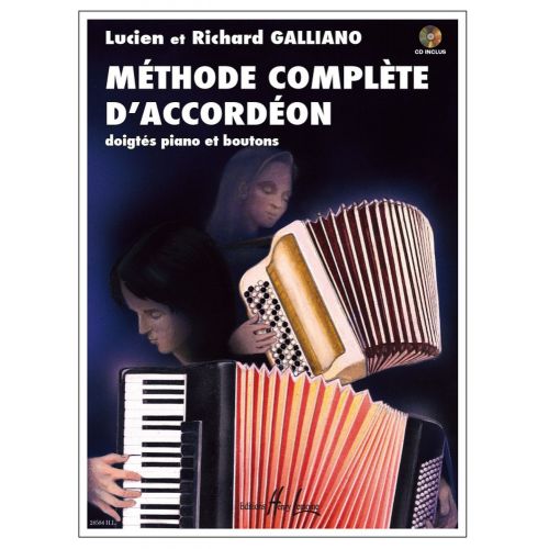 GALLIANO RICHARD & LUCIEN - METHODE COMPLETE D'ACCORDEON + CD