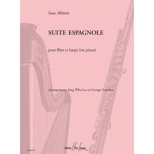 LEMOINE ALBENIZ IZAAC - SUITE ESPAGNOLE - FLUTE, HARPE (OU PIANO)