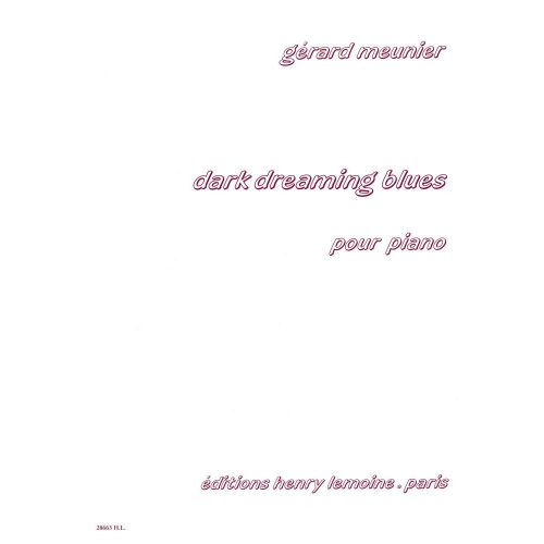 LEMOINE MEUNIER GERARD - DARK DREAMING BLUES - PIANO