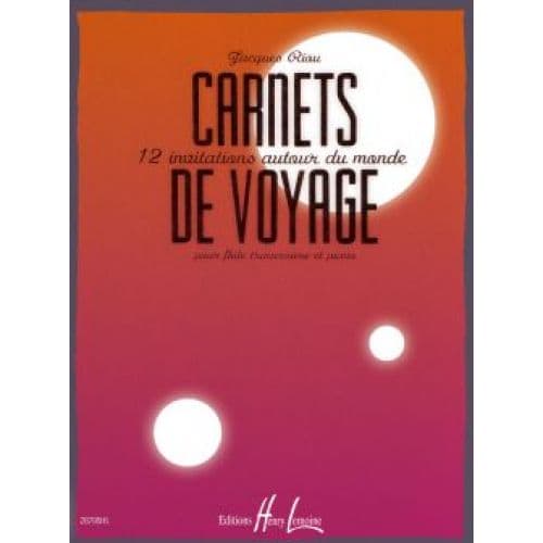 RIOU JACQUES - CARNETS DE VOYAGE - FLUTE, PIANO