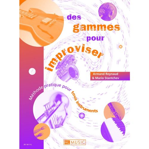 REYNAUD A. / STANTCHEV M. - DES GAMMES POUR IMPROVISER