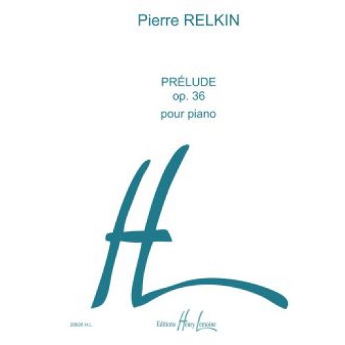 RELKIN PIERRE - PRELUDE OP.36 - PIANO