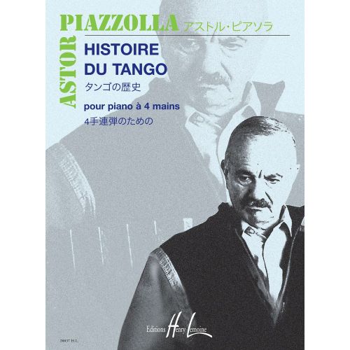 LEMOINE PIAZZOLLA A. - HISTOIRE DU TANGO - PIANO 4 MAINS