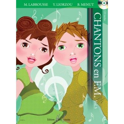 LEMOINE LABROUSSE M. / LIORZOU Y. / MENUT B. - CHANTONS EN FM VOL. 3 + CD