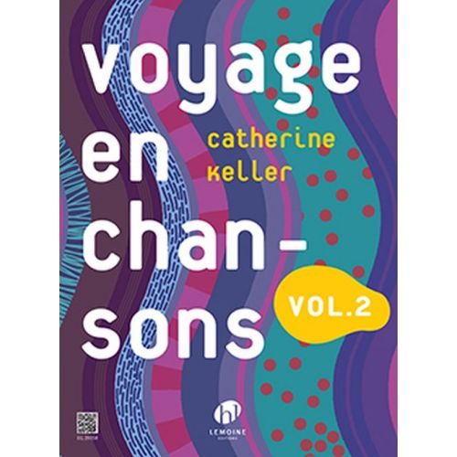 LEMOINE KELLER C. - VOYAGE EN CHANSONS VOL.2