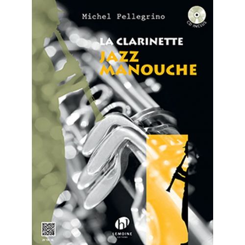 PELLEGRINO MICHEL - LA CLARINETTE JAZZ MANOUCHE + CD 