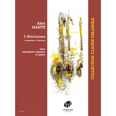 NANTE ALEX - 3 NOCTURNES - SAXOPHONE SOPRANO & PIANO