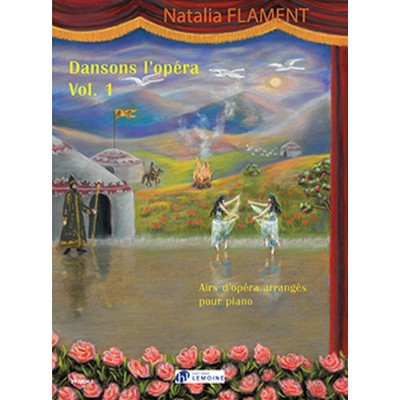 FLAMENT NATALIA - DANSONS L'OPERA VOL.1 - PIANO