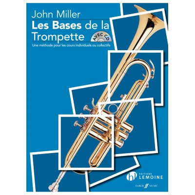 LEMOINE John Miller - Les Bases de la Trompette