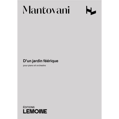 MANTOVANI BRUNO - D'UN JARDIN FEERIQUE