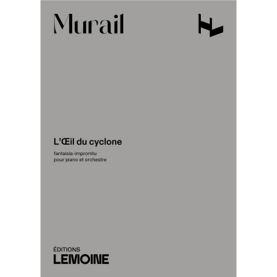 Murail Tristan - L'oeil Du Cyclone - Conducteur