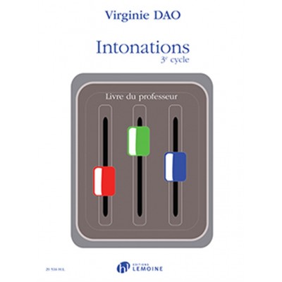 DAO VIRGINIE - INTONATIONS 3e CYCLE - LIVRE DU PROFESSEUR