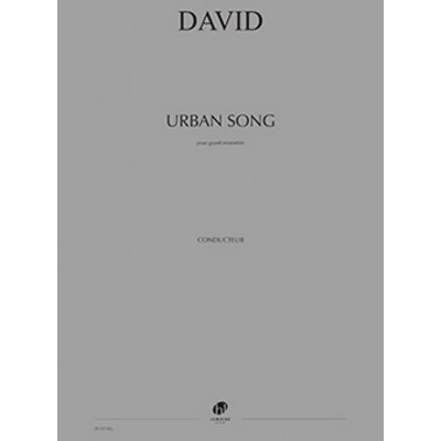 LEMOINE BASTIEN DAVID - URBAN SONG - CONDUCTEUR