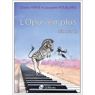 HERVE C. / POUILLARD J. - L'OPUS EN PLUS - PIANO 