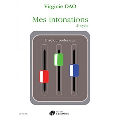 LEMOINE Dao Virginie - Mes Intonations 2e Cycle (prof)
