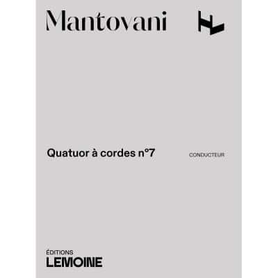 LEMOINE MANTOVANI BRUNO - QUATUOR A CORDES N°7