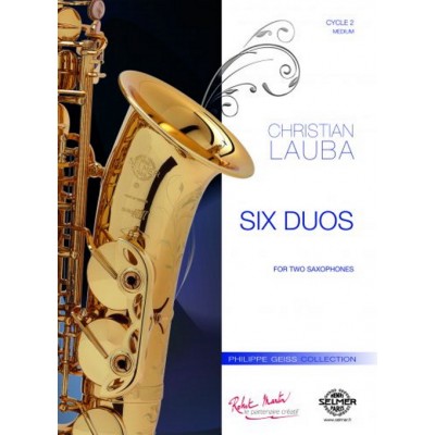 ROBERT MARTIN Lauba Christian - Six Duos - Deux Saxophones