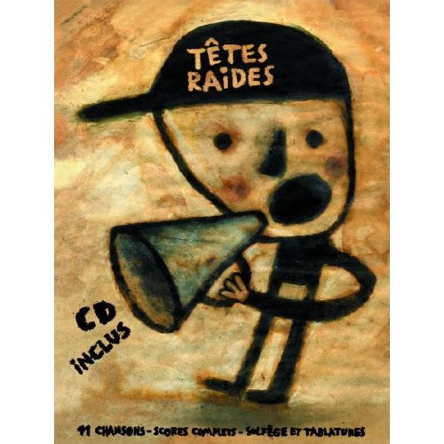 TETES RAIDES - 11 CHANSONS + CD - SCORES