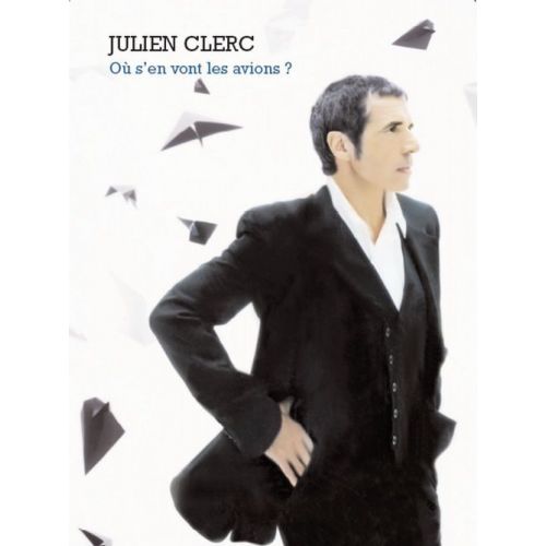 CLERC JULIEN - OÙ S'EN VONT LES AVIONS ? - PVG