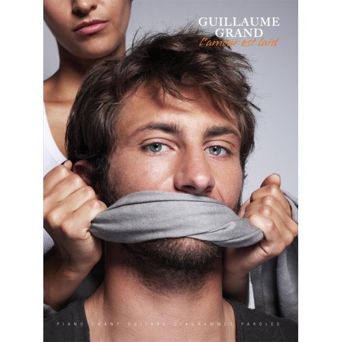 GRAND GUILLAUME - L'AMOUR EST LAID - PVG