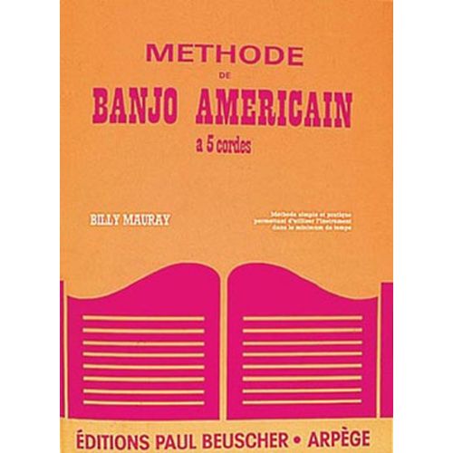 Mauray Billy - Méthode De Banjo Américain À 5 Cordes