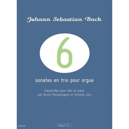 EDITION DELRIEU BACH J.S. - SONATES EN TRIO POUR ORGUE (6) - ALTO, PIANO