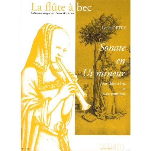 EDITION DELRIEU DETRY LOUIS - SONATE EN UT MIN. - FLUTE A BEC, BC