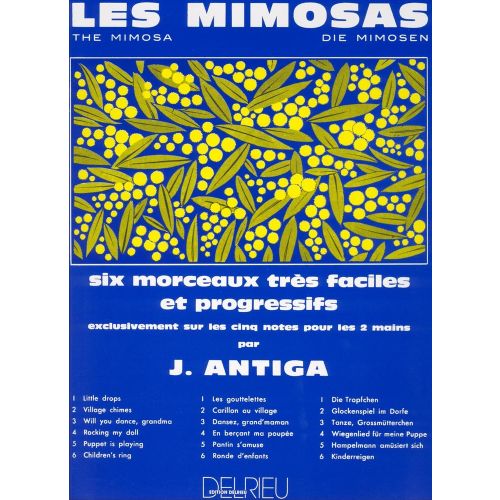 EDITION DELRIEU Antiga Jean - Les Mimosas - Piano