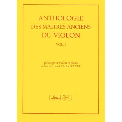  Bouvet Charles - Anthologie Des Maitres Anciens Du Violon Vol.1 - Violon