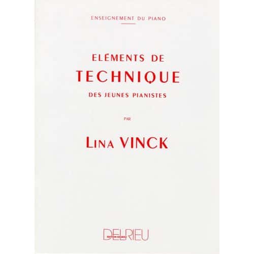 VINCK LINA - ELEMENTS DE TECHNIQUE DES JEUNES PIANISTES