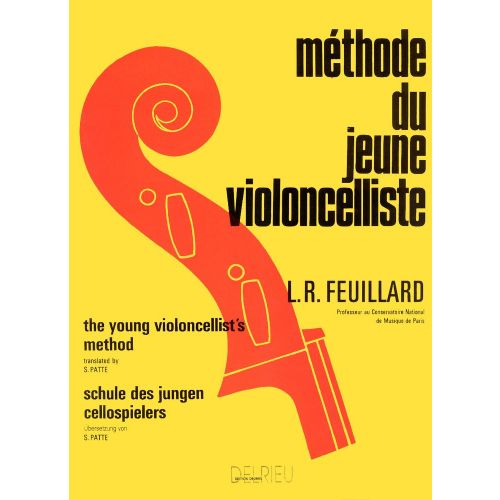 EDITION DELRIEU FEUILLARD LOUIS R. - METHODE DU JEUNE VIOLONCELLISTE
