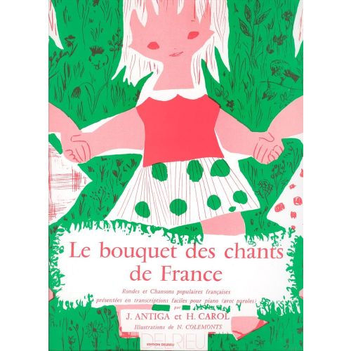  Antiga J./ Carol H. - Bouquet Des Chants De France - Piano