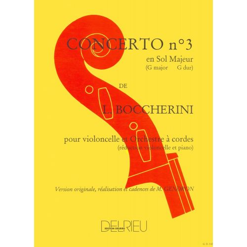 EDITION DELRIEU Boccherini Luigi - Concerto N°3 En Sol Maj. G480 N°7 - Violoncelle, Piano