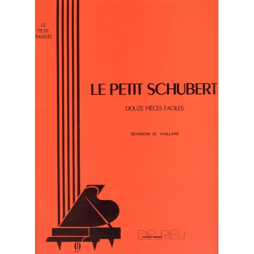 SCHUBERT F. - LE PETIT SCHUBERT - PIANO