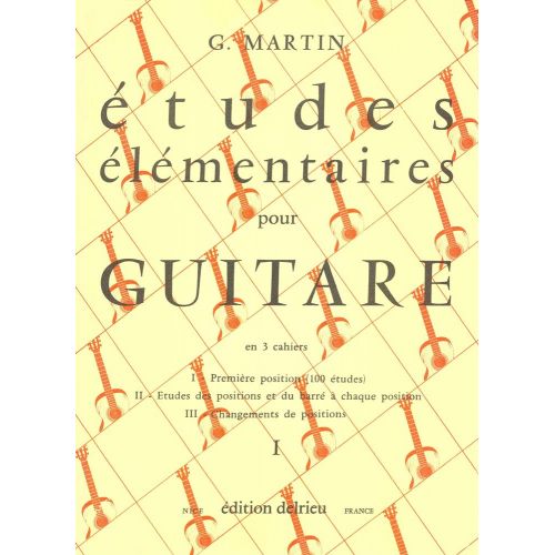 Martin G. - Etudes Elementaires Vol.1 - Guitare