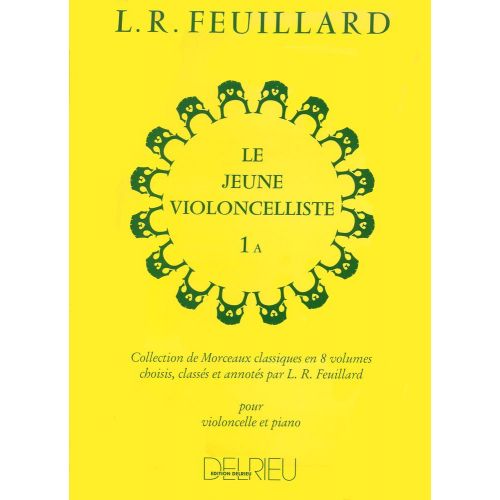 FEUILLARD LOUIS R. - JEUNE VIOLONCELLISTE (LE) VOL.1A