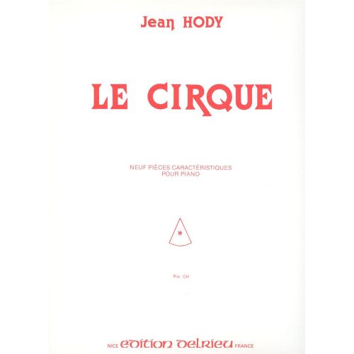 EDITION DELRIEU Hody Jean - Le Cirque - Piano