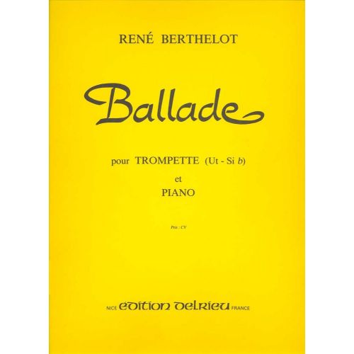 BERTHELOT RENE - BALLADE - TROMPETTE, PIANO