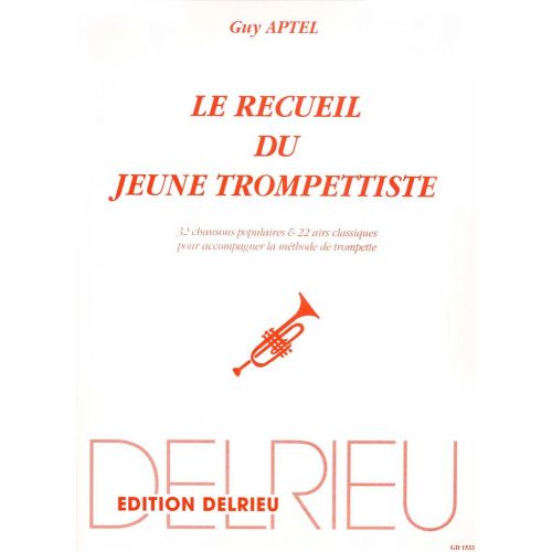 APTEL GUY - RECUEIL DU JEUNE TROMPETTISTE - TROMPETTE