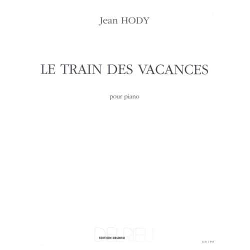 HODY JEAN - TRAIN DES VACANCES (LE) - PIANO