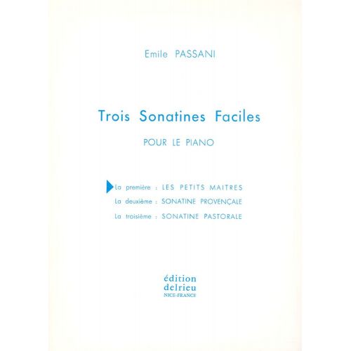 EDITION DELRIEU PASSANI EMILE - SONATINE N°1 LES PETITS MAITRES - PIANO