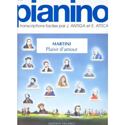 EDITION DELRIEU MARTINI JEAN-PAUL - PLAISIR D'AMOUR - PIANINO 29 - PIANO