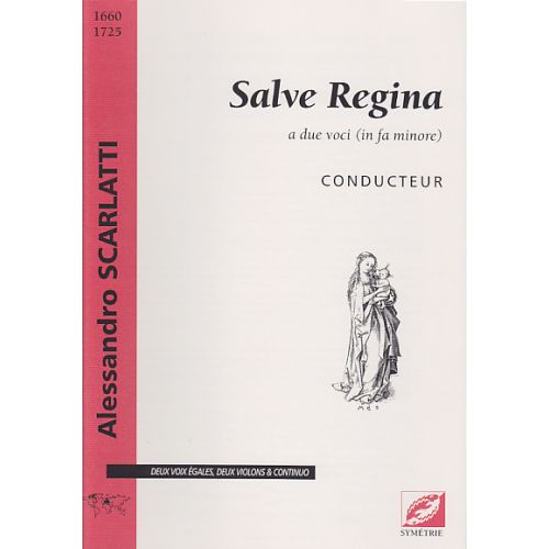 SCARLATTI A. - SALVE REGINA A DUE VOCI - CONDUCTEUR