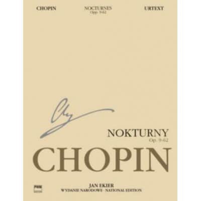 CHOPIN F. - NOCTURNES OP.9-62 (JAN EKIER) - PIANO 