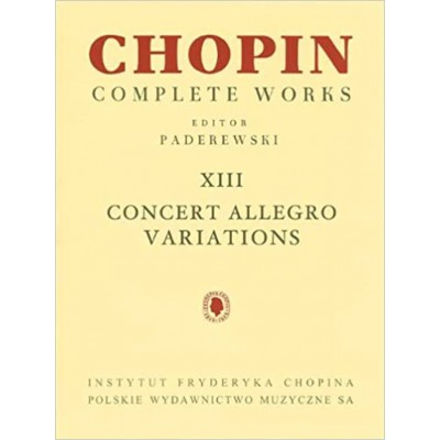 PWM CHOPIN F. - COMPLETE WORKS VOL.13 - CONCERT ALLEGRO VARIATIONS