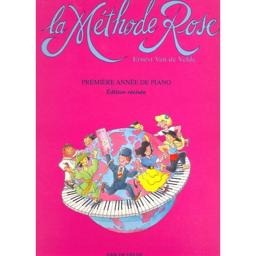 VAN DE VELDE VAN DE VELDE ERNEST - METHODE ROSE 1ERE ANNEE (EDITION REVISEE 2005) - PIANO