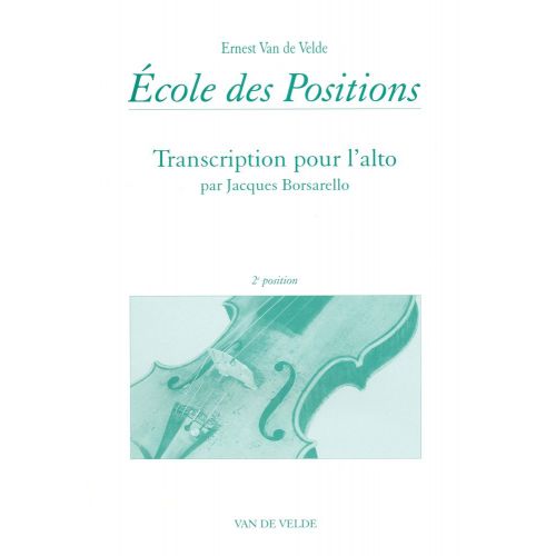 VAN DE VELDE VAN DE VELDE E. / BORSARELLO J. - ECOLE DES POSITIONS 2EME - ALTO