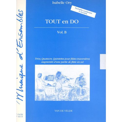 ORY ISABELLE - TOUT EN DO VOL.B - 3 A 5 FLUTES