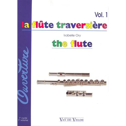 VAN DE VELDE ORY ISABELLE - FLUTE TRAVERSIERE (LA) VOL.1