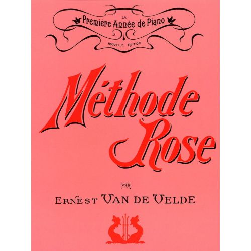 VAN DE VELDE ERNEST - METHODE ROSE 1ERE ANNEE (VERSION TRADITIONNELLE) - PIANO 